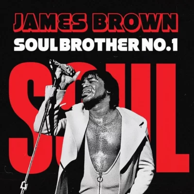 James Brown Soul Brother No. 1 2